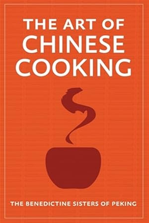 Imagen del vendedor de The Art of Chinese Cooking a la venta por GreatBookPrices