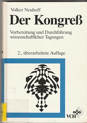Seller image for Der Kongre - Vorbereitung und Durchfhrung wissenschaftlicher Tagungen for sale by Andreas Schller