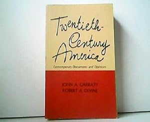 Twentieth-Century America - Contemporary Documents and Opinions.