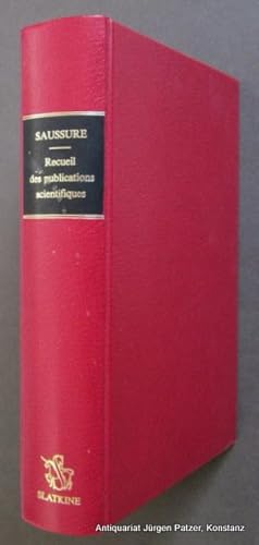 Recueil des publications scientifiques. Genève, Slatkine Reprints, 1984. 3 Bl., 641 S. Or.-Kunstl...