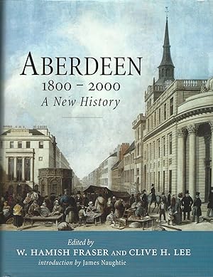 Immagine del venditore per Aberdeen 1800 - 2000: A New History venduto da Deeside Books