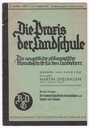 Die Praxis der Landschule. Martin Spielhagen, 51. Jg., Heft 5 November 1942, Lehrer