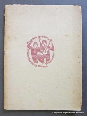 Trinklieder. Geschrieben von Ernst Heigenmooser. München, Drei Masken Verlag, 1921. Kl.-8vo. Druc...