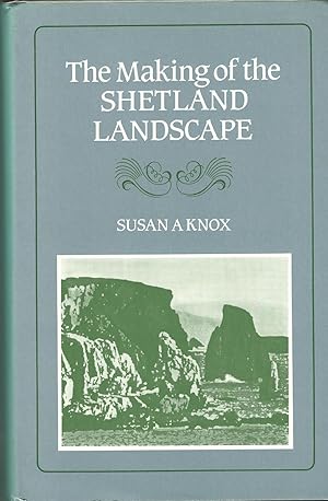 The Making of the Shetland Landscape