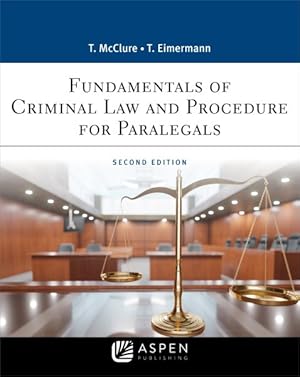 Image du vendeur pour Fundamentals of Criminal Law and Procedure for Paralegals mis en vente par GreatBookPrices