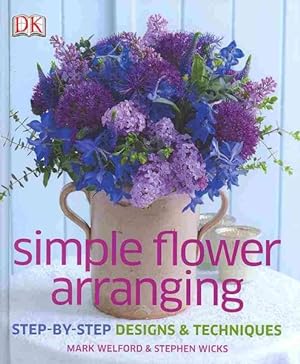 Image du vendeur pour Simple Flower Arranging mis en vente par GreatBookPrices