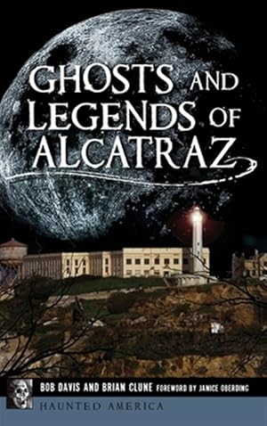 Seller image for Ghosts and Legends of Alcatraz for sale by GreatBookPrices