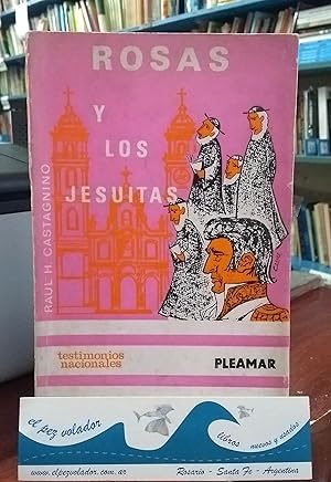 Rosas y los Jesuítas