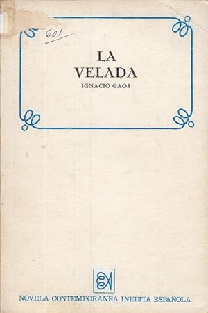 Imagen del vendedor de LA VELADA a la venta por Librera Vobiscum