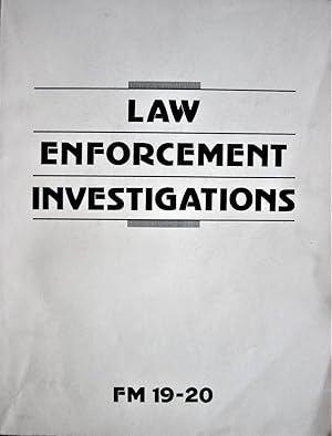 Law Enforcement Investigations. Fm19-20