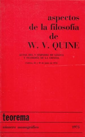 Immagine del venditore per ASPECTOS DE LA FILOSOFA DE W.V. QUINE Actas del V simposio de lgica y filosofa de la ciencia venduto da Librera Vobiscum