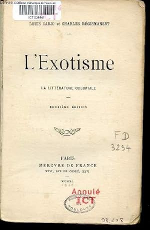 Seller image for L'Exotisme la littrature coloniale - 2e dition. for sale by Le-Livre