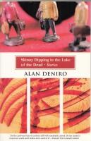 Immagine del venditore per Skinny Dipping In The Lake Of The Dead: Stories venduto da COLD TONNAGE BOOKS