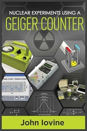 Seller image for Nuclear Experiments Using A Geiger Counter for sale by GreatBookPrices