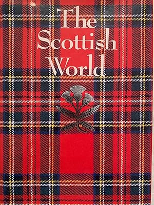 Image du vendeur pour The Scottish World: The History and Culture of Scotland [FIRST EDITION, FIRST PRINTING] mis en vente par Vero Beach Books
