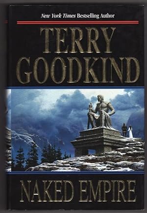 Seller image for Naked Empire by Terry Goodkind (First Edition) for sale by Heartwood Books and Art