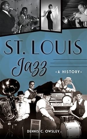 Seller image for St. Louis Jazz: A History for sale by GreatBookPrices