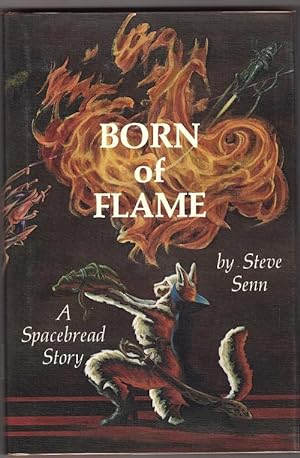 Seller image for Born of Flame by Steve Senn (First Edition) for sale by Heartwood Books and Art