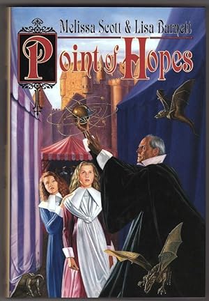 Seller image for Point of Hopes by Melissa Scott & Lisa Barnett (First Edition) for sale by Heartwood Books and Art