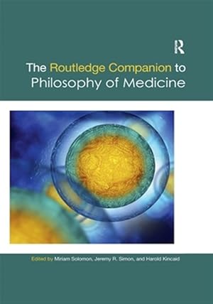 Immagine del venditore per Routledge Companion to Philosophy of Medicine venduto da GreatBookPrices