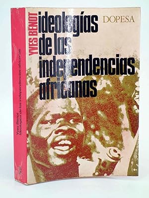 Imagen del vendedor de TA 25. IDEOLOGAS DE LAS INDEPENDENCIAS AFRICANAS (Yves Benot) Dopesa, 1973. OFRT a la venta por Libros Fugitivos