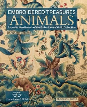 Image du vendeur pour Animals : Exquisite Needlework of the Embroiderers? Guild Collection mis en vente par GreatBookPrices