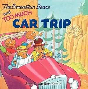 Imagen del vendedor de The Berenstain Bears And Too Much Car Trip (Paperback) a la venta por Grand Eagle Retail