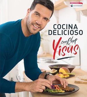 Immagine del venditore per Cocina delicioso con Chef Yisus / Delicious Cuisine with Chef Yisus -Language: spanish venduto da GreatBookPrices