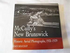 McCully's New Brunswick Historic Aerial Photographs, 1931-1939