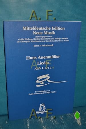 Bild des Verkufers fr Lieder AWV L 1, 1 - 3. Denkmler der Musik in Mitteldeutschland Serie 1 : Documenta musicae Band 2. Mitteldeutsche Edition Neue Musik , Ser. 1 : Vokalmusik zum Verkauf von Antiquarische Fundgrube e.U.