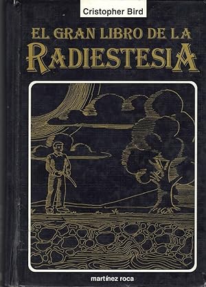 Imagen del vendedor de El Gran Libro De La Radiestesia (Spanish Edition) a la venta por Von Kickblanc