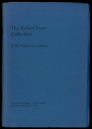 Seller image for The Robert Frost Collection in the Watkinson Library for sale by Between the Covers-Rare Books, Inc. ABAA