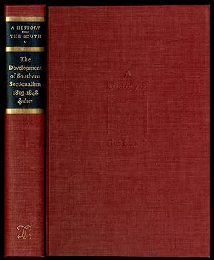 Bild des Verkufers fr The Development of Southern Sectionalism, 1819-1848 zum Verkauf von Between the Covers-Rare Books, Inc. ABAA