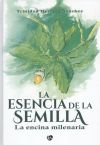 Seller image for La esencia de la semilla. for sale by AG Library