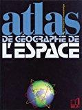 Image du vendeur pour Atlas De Gographie De L'espace mis en vente par RECYCLIVRE
