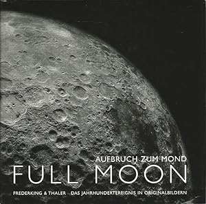 Seller image for Full moon. Aufbruch zum Mond. Aus dem Englischen von Anita Ehlers. Sonderausgabe der Erstverffentlichung. for sale by Lewitz Antiquariat
