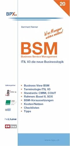 Bild des Verkufers fr BSM - Business-Service-Management : ITIL V3, die neue Businesslogik. Was Manager wissen mssen! ; Nr. 20 zum Verkauf von NEPO UG