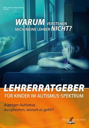 Seller image for Lehrerratgeber fr Kinder im Autismus-Spektrum for sale by BuchWeltWeit Ludwig Meier e.K.