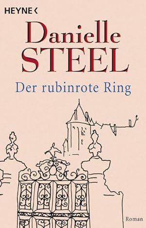 Seller image for Der rubinrote Ring : Roman. Aus dem Amerikan. von Evelin Sudakowa-Blasberg / Heyne / 1 / Heyne allgemeine Reihe ; Bd.-Nr. 13831 for sale by NEPO UG