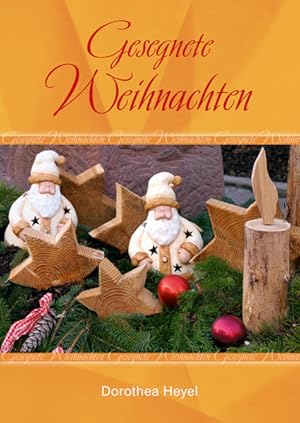 Bild des Verkufers fr Gesegnete Weihnachten. Dorothea Heyel. [Fotos von Edition Paper Design] / Serie Geschenkhefte Weihnachten zum Verkauf von NEPO UG