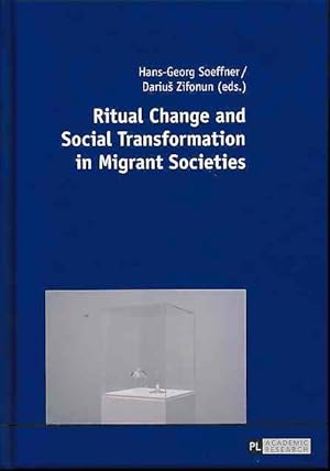 Imagen del vendedor de Ritual change and social transformation in migrant societies. a la venta por Fundus-Online GbR Borkert Schwarz Zerfa