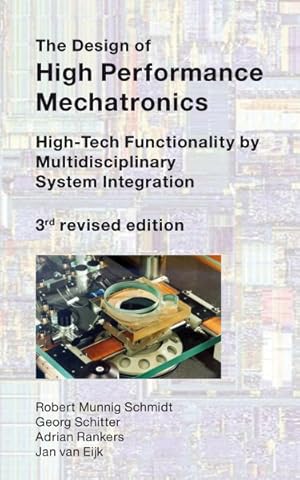 Bild des Verkufers fr Design of High Performance Mechatronics : High-Tech Functionality by Multidisciplinary System Integration zum Verkauf von GreatBookPrices