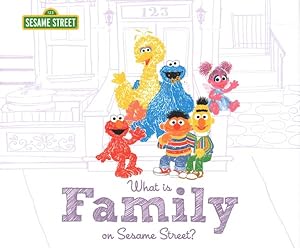 Imagen del vendedor de What Is Family On Sesame Street? a la venta por GreatBookPrices