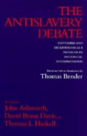 Seller image for Antislavery Debate : Capitalism and Abolitionism As a Problem in Historical Interpretation for sale by GreatBookPrices