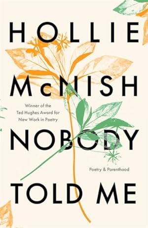 Seller image for Nobody Told Me for sale by GreatBookPrices