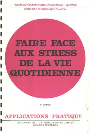 Faire face aux stress de la vie quotidienne