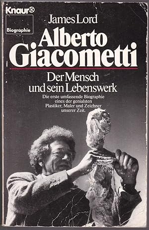 Bild des Verkufers fr Alberto Giacometti. Der Mensch und sein Lebenswerk. Die erste umfassende Biographie zum Verkauf von Graphem. Kunst- und Buchantiquariat