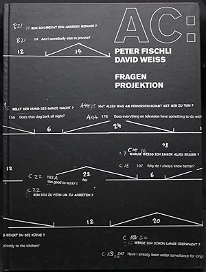 Bild des Verkufers fr AC: Peter Fischli, David Weiss. Fragen Projektion (Deutsch / Englisch) zum Verkauf von Graphem. Kunst- und Buchantiquariat