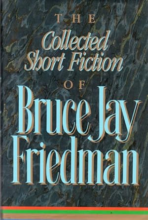 Bild des Verkufers fr The Collected Short Fiction of Bruce Jay Friedman zum Verkauf von San Francisco Book Company