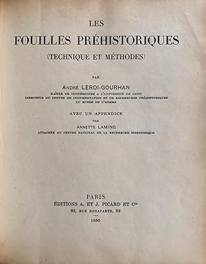 Les Fouilles préhistoriques (Techniques et méthodes). Avec un appendice par Annette Laming.